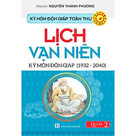 [Download Sách] Kỳ Môn Độn Giáp Toàn Thư - Quyển 2: Lịch Vạn Niên Kỳ Môn Độn Giáp (1932 - 2040)