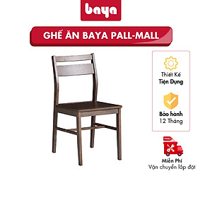 Mua Ghế Ăn BAYA PALL MALL Thiết Kế Theo Phong Cách Truyền Thống Mang Hơi Hướng Hoài Cổ  Được Làm Từ Chất Liệu Gỗ Cao Su/ MFC Có Tính Dẻo Dai  Độ Bền Bỉ Cao 1060898