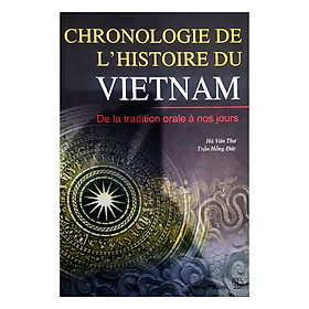 [Download Sách] Tóm Tắt Niên Biểu Lịch Sử Việt Nam (Tiếng Pháp) - Chronologie De L'Histoire Du Viet Nam