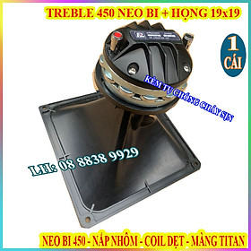 CỦ LOA TREBLE 450 NEO BI CHINA CAO CẤP HÀNG NHẬP KHẨU + HỌNG 19x19 + TỤ SỊN - GIÁ 1 LOA