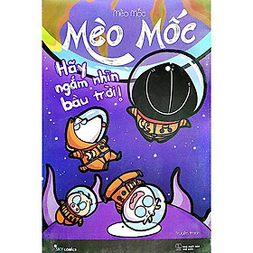 Sách - Mèo Mốc Hãy Ngắm Nhìn Bầu Trời tặng kèm bookmark