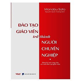 Hình ảnh Sách - Đào Tạo Giáo Viên Trở Thành Người Chuyên Nghiệp