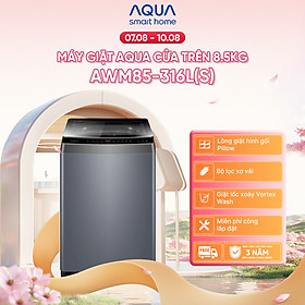 [SẢN PHẨM MỚI] - Máy giặt cửa trên 8.5kg AWM85-316L(S) - Bảo hành 2 năm - Freeship toàn quốc - Hàng chính hãng