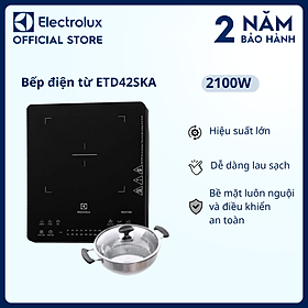 Mua  Tặng Kèm Nồi Lẩu  Bếp nấu điện từ để bàn Electrolux 2100W 6 chương trình nấu - ETD42SKA - Bề mặt luôn nguội và điều khiển an toàn  tiết kiệm điện năng  chức năng khóa trẻ em  Hàng chính hãng 