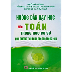 ￼Sách - Hướng Dẫn Dạy Học Môn Toán Trung Học Cơ Sở Theo Chương Trình Giáo Dục Phổ Thông 2018