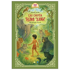 Câu Chuyện Rừng Xanh - The Jungle Book - Song Ngữ Việt-Anh - Tặng kèm file nghe Audio