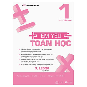 Em Yêu Toán Học - Tập 1 (Tái Bản 2017)