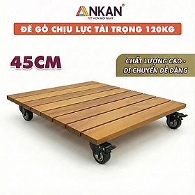 Đế Gỗ Di Chuyển Chậu Cây ANKAN 45x45cm - Bánh Xe 360 Độ Có Khóa, Gỗ Tự Nhiên Chịu Lực Tốt