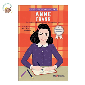 Sách - Bộ Danh nhân đương đại - Cuộc Đời Phi Thường Của Anne Frank