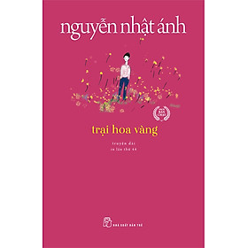 Trại Hoa Vàng (Tái Bản Mới Nhất)