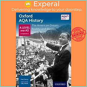 Sách - Oxford AQA History for A Level: The American Dream: Reality and Illusion 1 by Mark Stacey (UK edition, paperback)