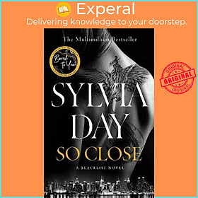 Sách - So Close : The unmissable new bestseller from the multimillion-copy interna by Sylvia Day (UK edition, paperback)
