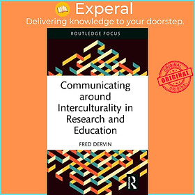 Sách - Communicating around Interculturality in Research and Education by Fred Dervin (UK edition, hardcover)