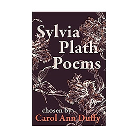 Sylvia Plath Poems Chosen By Carol Ann Duffy