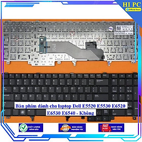 Bàn phím dành cho laptop Dell E5520 E5530 E6520 E6530 E6540 - Hàng Nhập Khẩu