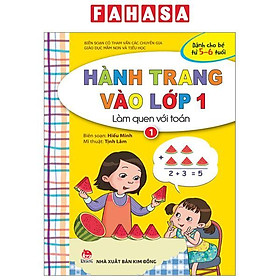 Hành Trang Vào Lớp 1 - Làm Quen Với Toán - Tập 1 (Tái Bản 2023)