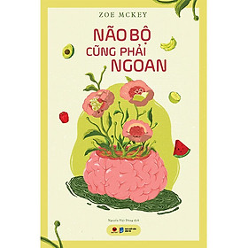 Sách Não Bộ Cũng Phải Ngoan