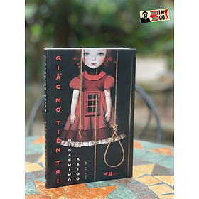 Giấc mơ tiên tri – higashino keigo - chi chi dịch – nhã nam