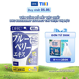 Viên Uống Bổ Mắt Việt Quất DHC Blueberry Extract Cải Thiện Thị Lực 60 Ngày (120 Viên)