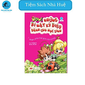 Hình ảnh Sách Wow! - Những Bí Mật Kỳ Diệu Dành Cho Học Sinh - Khám Phá Thế Giới Côn Trùng TB 2018, Thiếu Nhi, Đinh Tị