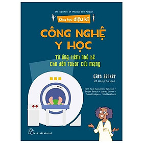 Khoa Học Diệu Kì Công Nghệ Y Học