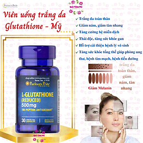 Viên uống trắng da Glutathione Puritan s Pride Premium L-Glutathione 500mg