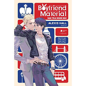 Boyfriend Material - Bạn Trai Hoàn Hảo