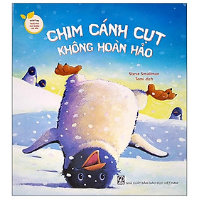 [Download Sách] Storytime - Truyện Hay Nuôi Dưỡng Tâm Hồn - Chim Cánh Cụt Không Hoàn Hảo