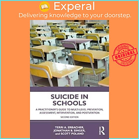 Sách - Suicide in Schools - A Practitioner's Guide to Multi-level Prevention, As by Scott Poland (UK edition, paperback)