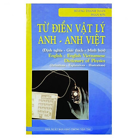 Nơi bán Từ Điển Vật Lý Anh - Anh Việt - Giá Từ -1đ