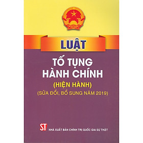 Hình ảnh sách Luật Tố Tụng Hành Chính (Hiện Hành) - (Sửa Đổi, Bổ Sung Năm 2019)