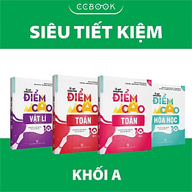 [Download Sách] Sách – Combo lớp 10 khối A Bí quyết chinh phục điểm cao – Toán Lí Hóa (4 cuốn) – Siêu tiết kiệm – Chính hãng CCbook