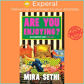 Hình ảnh Sách - Are You Enjoying? by Mira Sethi (UK edition, paperback)