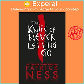 Sách - The Knife of Never Letting Go by Patrick Ness (UK edition, paperback)
