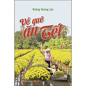 Về Quê Ăn Tết