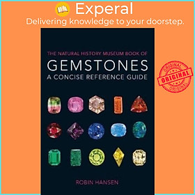 Sách - The Natural History Museum Book of Gemstones - A concise reference guide by Robin Hansen (UK edition, paperback)