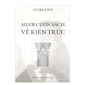 Ảnh bìa Mười Cuốn Sách Về Kiến Trúc