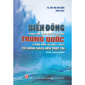 Biển Đông Trong Tầm Nhìn Chiến Lược Của Trung Quốc 10 Năm Nhìn Lại