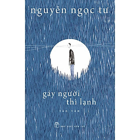 Sách-Gáy Người Thì Lạnh (Tản văn)