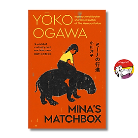 Sách - Mina's Matchbox by Yōko Ogawa | Historical Fiction / Văn học Nhật Bản / Ngoại văn Nhập khẩu