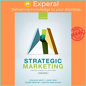 Sách - Strategic Marketing - Creating Competitive Advantage by Essam Ibrahim (UK edition, paperback)