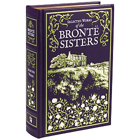 Artbook - Sách Tiếng Anh - Selected Works of the Bronte Sisters (Leather-bound Classics)