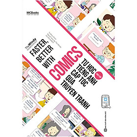 Faster, Better with Comics Tự học tiếng Anh cấp tốc qua truyện tranh