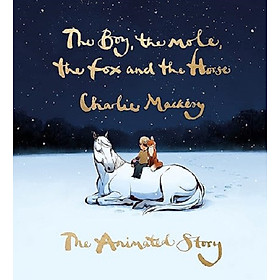 The Boy, The Mole, The Fox and The Horse: The Book of the Film