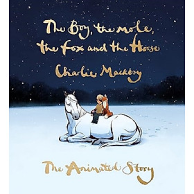 The Boy, The Mole, The Fox and The Horse: The Book of the Film