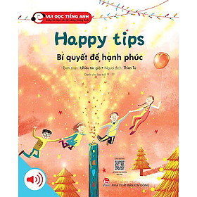 Kim Đồng - Bộ 3 - Vui đọc tiếng Anh - Giúp bé học các kĩ năng tiếng Anh - Happy tips - Bí quyết để hạnh phúc