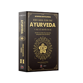 Combo sách Bách khoa toàn thư Ayurveda tập 1 tập 2 Sách y học cổ truyền Ấn Độ Bộ 2 cuốn Bìa cứng
