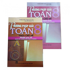 Download sách Combo Phương pháp giải Toán theo chủ đề phần Đại số + phần Hình học lớp 8