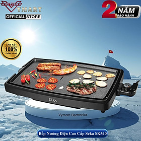 Mua Bếp Nướng Điện Không Khói Cao Cấp Seka SK540 Công Suất 1800W  Vỉ Nướng Nhôm Phủ Chống Dính - Hàng Chính Hãng