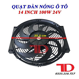 Mua Quạt dàn nóng ô tô chế 14 inch 35.5 cm 100W 24V cánh cong loại tốt
